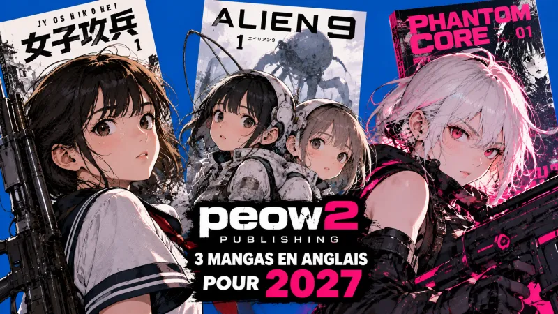 Illustration éditoriale non officielle réunissant Jyoshikohei, Alien 9 et Phantom Core, trois mangas annoncés en anglais par Peow2 pour 2027, sur fond bleu uni